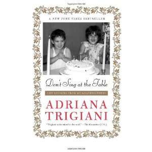   Life Lessons from My Grandmothers [Paperback]: Adriana Trigiani: Books