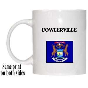  US State Flag   FOWLERVILLE, Michigan (MI) Mug Everything 