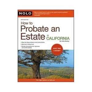  How to Probate an Estate in California Publisher NOLO; 20 