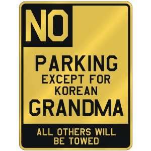   PARKING EXCEPT FOR KOREAN GRANDMA  PARKING SIGN COUNTRY NORTH KOREA