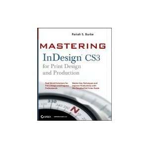   Mastering Indesign CS3 for Print Design & Production [PB,2007] Books