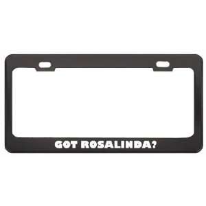  Got Rosalinda? Career Profession Black Metal License Plate 