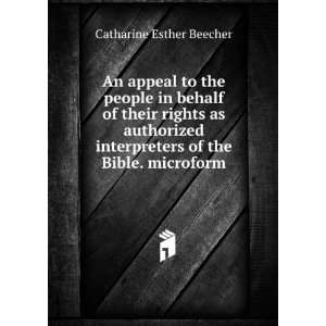   interpreters of the Bible. microform Catharine Esther Beecher Books