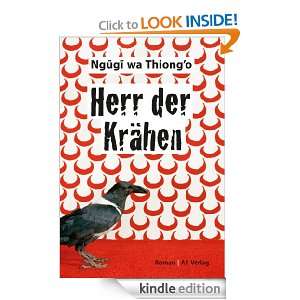 Herr der Krähen: Roman (German Edition): Ngugi wa Thiongo, Thomas 