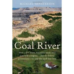  Coal River [Hardcover] Michael Shnayerson Books
