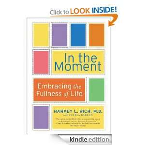 In the Moment Harvey Rich  Kindle Store