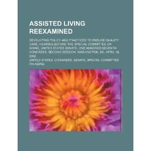  Assisted living reexamined: developing policy and 