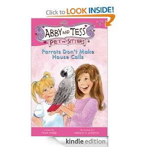 Parrots Dont Make House Calls (New Edition) Trina Wiebe  