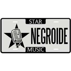  New  I Am A Negroide Star   License Plate Music