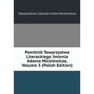   Polish Edition) Towarzystwo Literackie Imie Mickiewicza Books