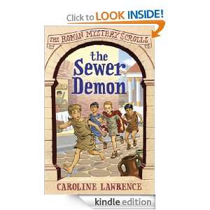 The Sewer Demon The Roman Mystery Scrolls 1 Caroline Lawrence 