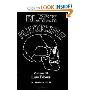   , Vol. III Low Blows (Black Medicine) [Paperback] N. Mashiro Books