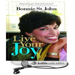  Live Your Joy (Audible Audio Edition) Bonnie St. John 