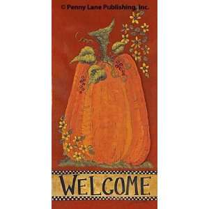  Pumpkin Welcome Finest LAMINATED Print Lisa Hilliker 8x16 