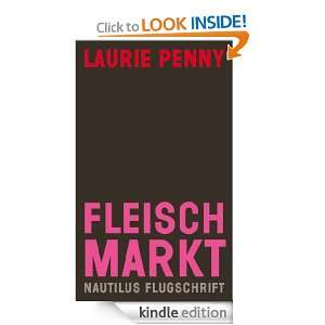 Fleischmarkt Weibliche Körper im Kapitalismus (German Edition 