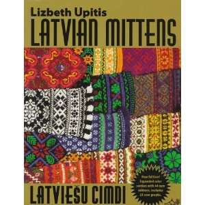  Latvian Mittens Traditional Designs & Techniques 