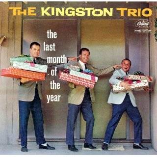  Kingston Trio The Last Month Of The Year Music