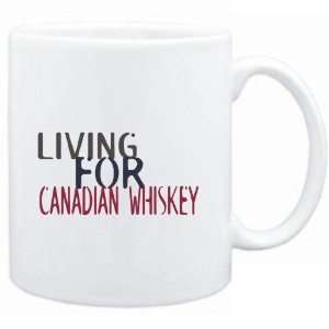    Mug White  living for Canadian Whiskey  Drinks