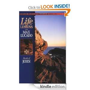 Life Lessons: Book of John (Inspirational Bible Study): Max Lucado 