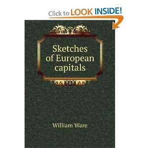  Sketches of European capitals William Ware Books
