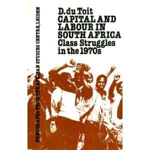  Capital and Labour In South Africa (Monographs from the 