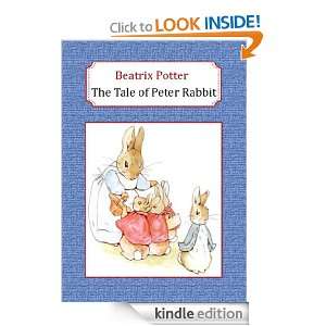 The Tale of Peter Rabbit (illustrated) Beatrix Potter  