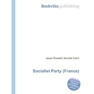  Socialist Party (France) Ronald Cohn Jesse Russell Books
