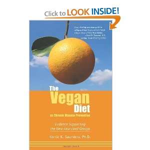 The Vegan Diet As Chronic Disease Prevention Evidence Supporting the 
