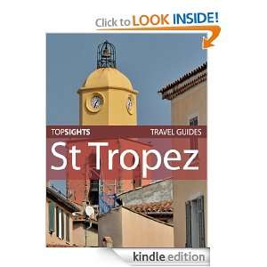 Top Sights Travel Guide: St Tropez (Top Sights Travel Guides)