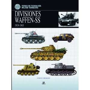 Divisiones Waffen SS 1939 1945/ Waffen SS Divisions 1939 