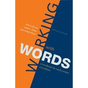  Working with Words: A Handbook for Media Writers and 