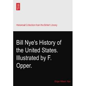  Bill Nyes History of the United States. Illustrated by F 