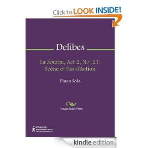 La Source, Act 2, No. 21: Scene et Pas dAction Sheet Music [Kindle 