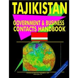  Tajikistan Government and Business Contacts Handbook 