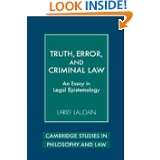Truth, Error, and Criminal Law An Essay in Legal Epistemology 