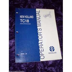   : New Holland TC18 Tractor OEM OEM Owners Manual: New Holland: Books