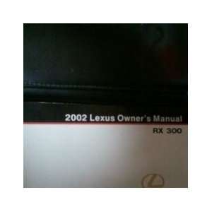  2002 Lexus RX 300 Owners Manual: Toyota Motor Co.: Books