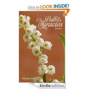 Path of Miracles Book 4 (Path of Miracles Books 1 5) Theresa Nichols 