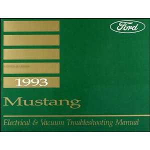  1993 Ford Mustang Electrical & Vacuum Troubleshooting 