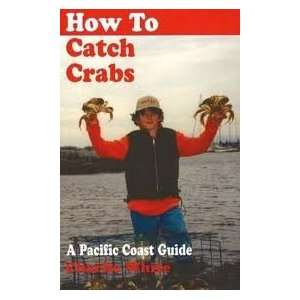 How to Catch Crabs 2nd (second) edition Text Only Charlie 