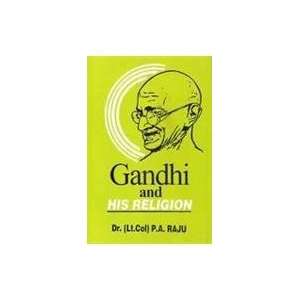  Gandhi and his religion (Gandhian studies for peace and 