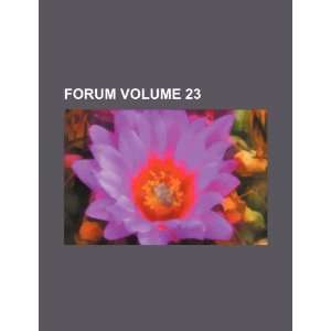  Forum Volume 23 (9781236364814) Books Group Books