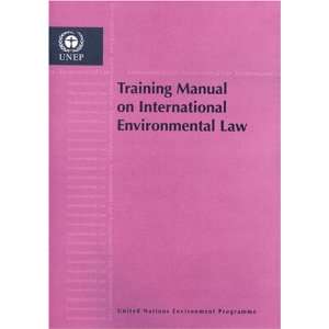  Training Manual on International Environmental Law 
