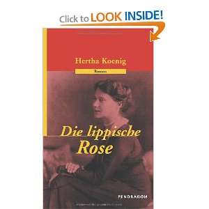  Die lippische Rose. (9783934872400) Hertha Koenig Books