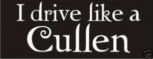 DRIVE LIKE A CULLEN twilight car decal sticker vinyl  