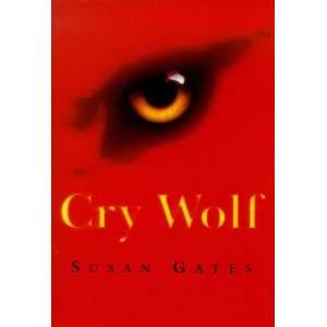    Cry Wolf (Scholastic Press) (9780590113601) Susan Gates Books