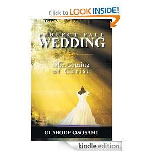  Perfect Fall Wedding The Coming of Christ eBook Olabode 