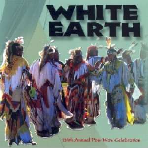  White Earth Pow Wow 134th Annual Celebration Various Artists Music