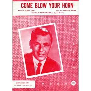  Come Blow Your Horn: Sammy Cahn, James Van Heusen: Books