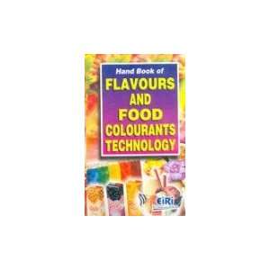  HAND BOOK OF FLAVOURS & FOOD COLOURANTS TECHNOLOGY 